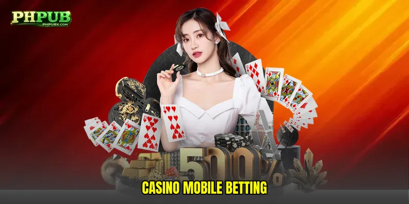 Casino mobile betting